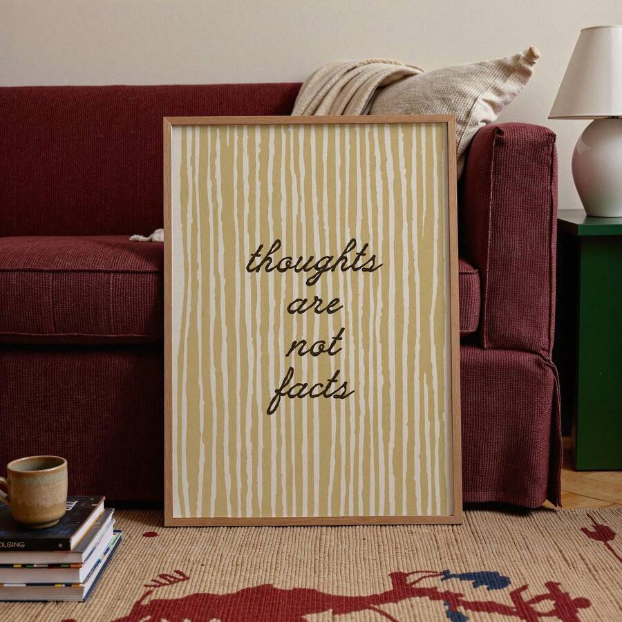 Bring mindfulness and positivity into your space with this modern frameless canvas art. Featuring the empowering message "Thoughts Are Not Facts," this piece serves as a daily reminder for mental wellness and self-compassion. Perfect for therapy offices, bedrooms, living rooms, or any space needing inspiration. Crafted on durable, waterproof canvas, this unframed painting blends seamlessly with contemporary décor. The clean typography and minimalist design complement any interior style while sparking meanin