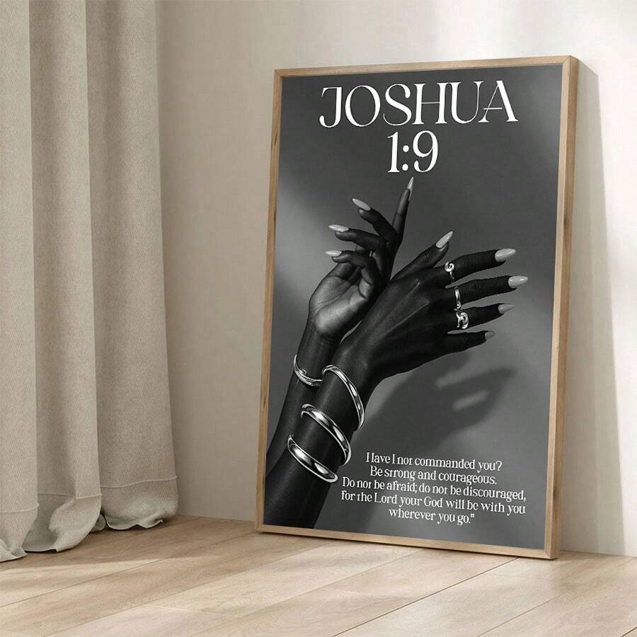 Joshua 1:9 Bible verse black and white hands canvas poster