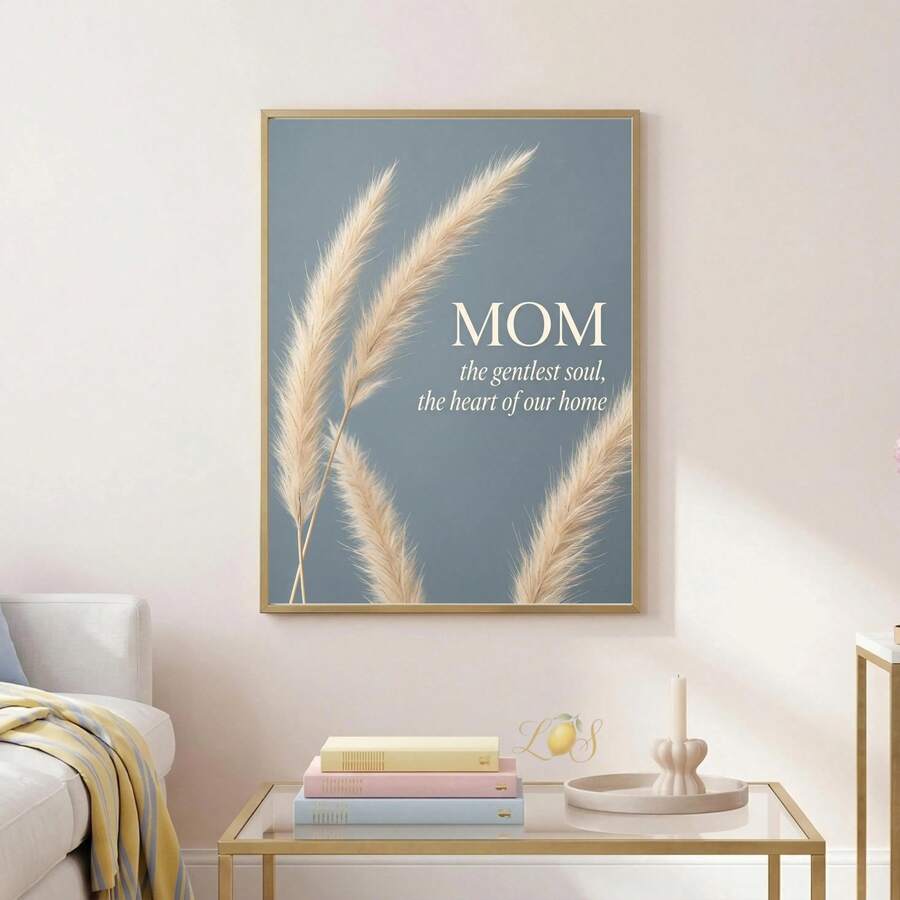 Slate-blue canvas print with cream Mom message and airy pampas grass in a light wood frame