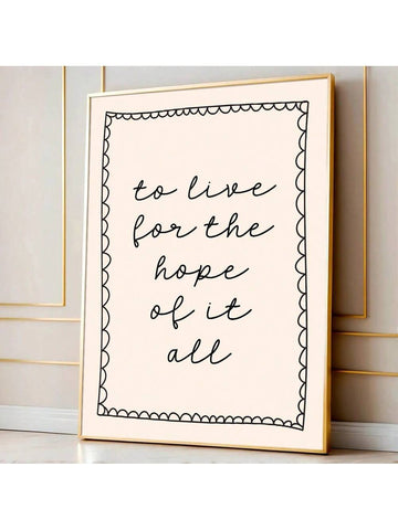Transform your space with this striking minimalist canvas print featuring the empowering message "To Live For The Hope Of It All." Designed for contemporary interiors, this piece combines clean aesthetics with meaningful inspiration.