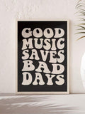 Retro music quote canvas poster with good music saves bad days black bubble lettering