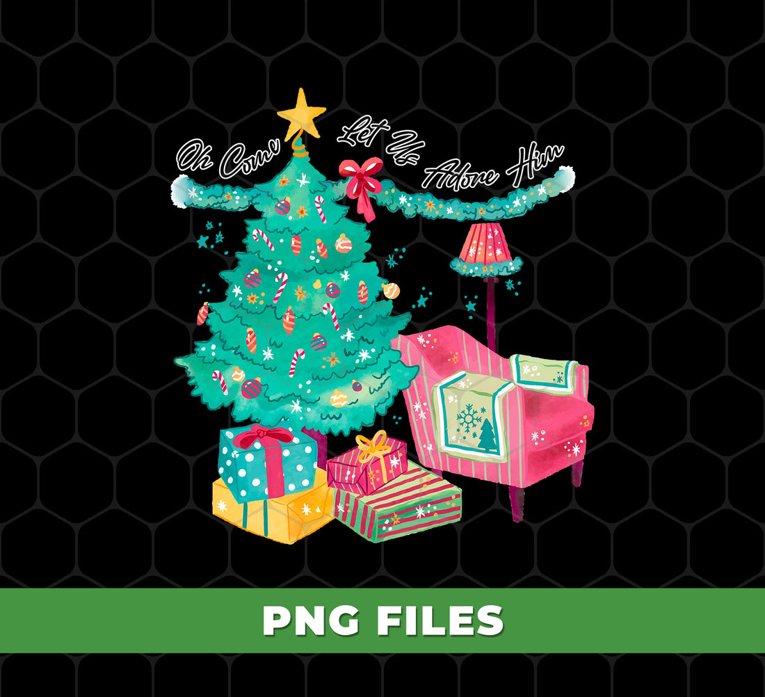 Oh Come, Let Us Adore Him, Christmas Season, Love Christmas, Digital Files, Png Sublimation