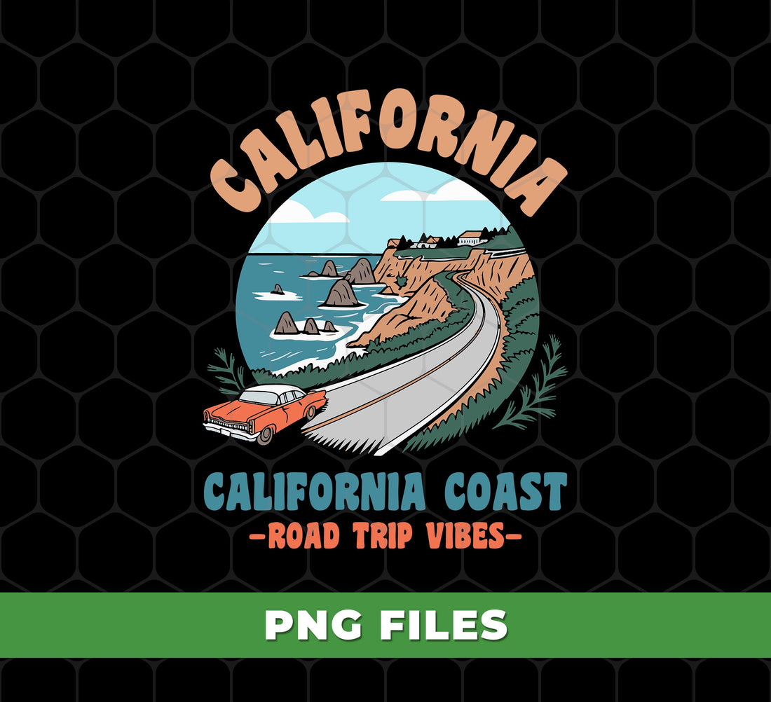 I Love California, California Vibe, Road Trip Vibes, California Road, Pray For California, Pray For LA, Digital Files, Png Sublimation
