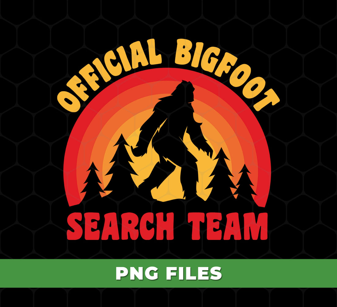 Official Bigfoot, Search Team, Bigfoot Sasquatch, Bigfoot Search Team, Digital Files, Png Sublimation