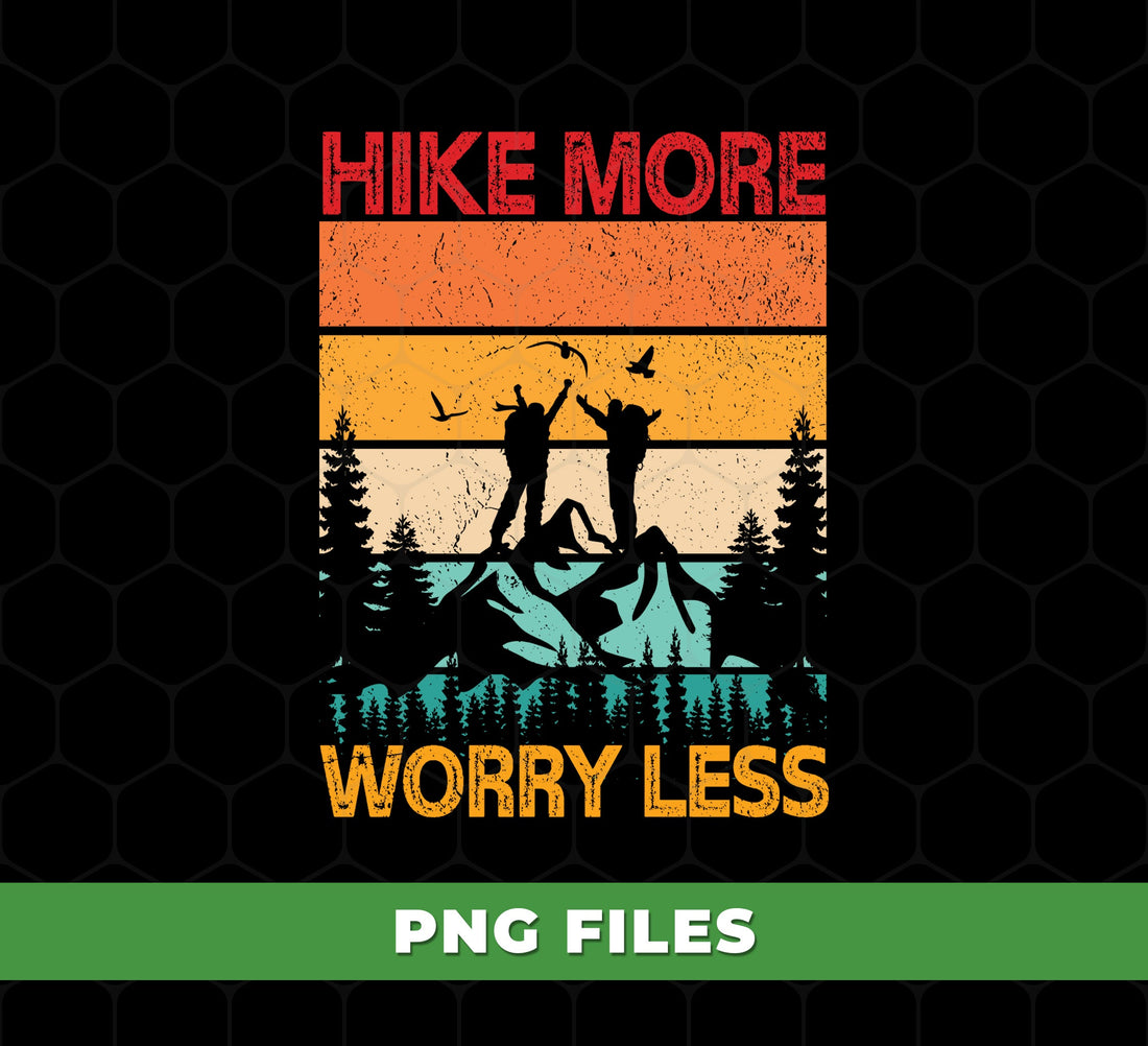 Hike More Worry Less PNG, Retro Hiking Sublimation, Vintage Mountain Clipart, Outdoor Camper PNG, Adventure Shirt Design, Nature Lover Art