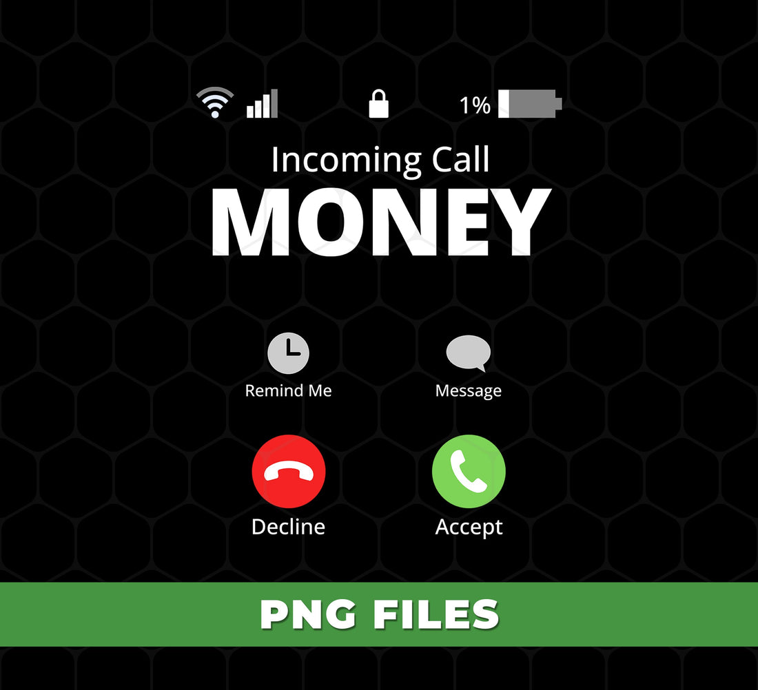 Incoming Call Money Funny Phone Screen PNG, Hustle Vibes Graphic Tee Design, Motivational Digital Art