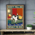 Dont tell me what to do tuxedo cat poster on rustic console