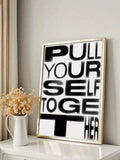 Black and white Stockholm typography wall art saying Pull Yourself Together in frame