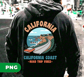 I Love California, California Vibe, Road Trip Vibes, California Road, Pray For California, Pray For LA, Digital Files, Png Sublimation
