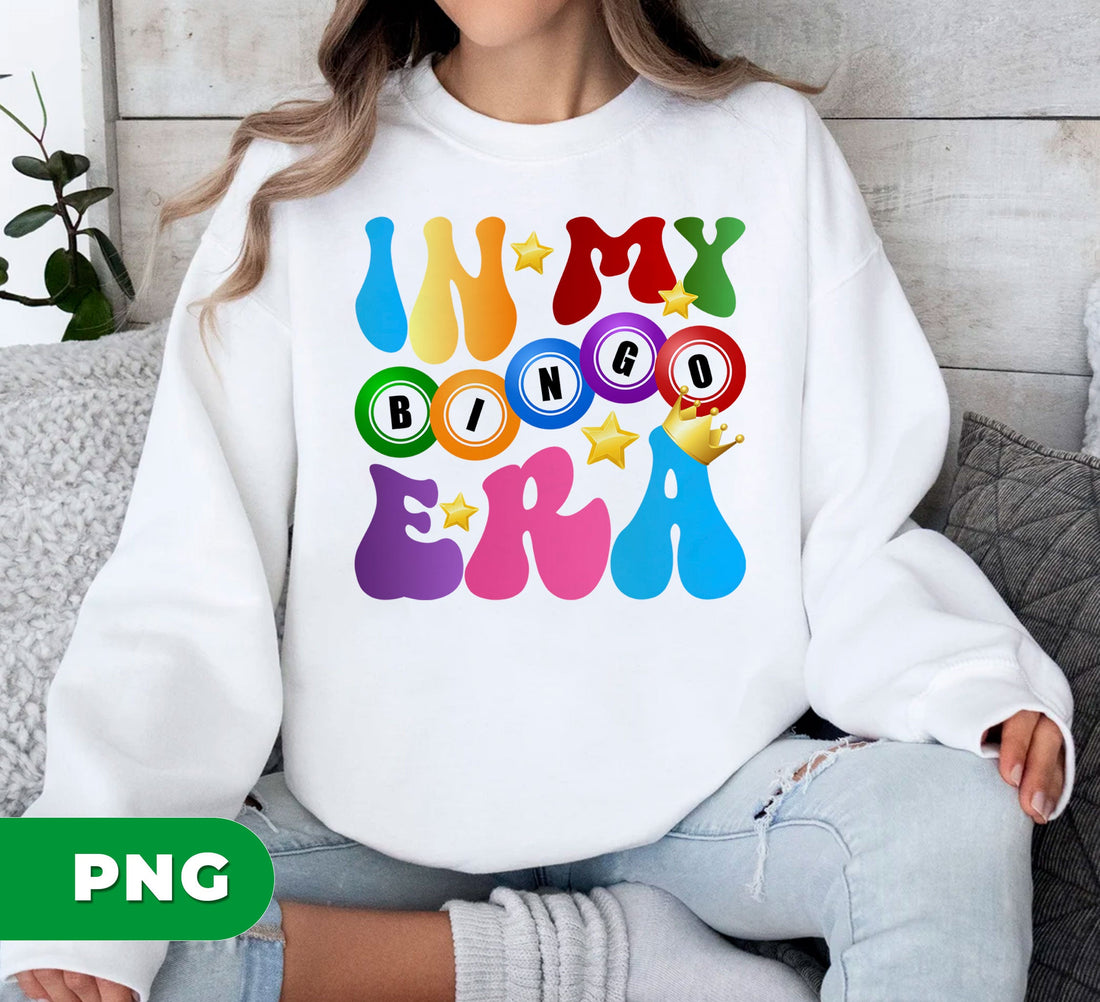 In My Bingo Era, Love Bingo, Bingo Queen, Bingo Lover, Digital Files, Png Sublimation
