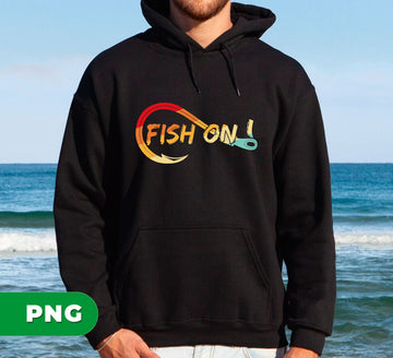 Fish On, Retro Fisher Gift, Fishing Gift, Love Fishing, Fishing Lover, Digital Files, Png Sublimation