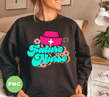 Future Nurse, Registered Nurse, Love Nurse, Nurse Lover Gift, Digital Files, Png Sublimation