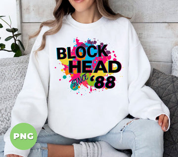 Block Head Since 88, Colorful Paint Drop, Block Head, Digital Files, Png Sublimation