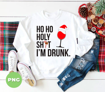 Funny Christmas Wine Clipart, Ho Ho Holy Shit I’m Drunk PNG, Santa Hat Wine Glass Design, Adult Holiday Party Humor, Xmas Drinking Art