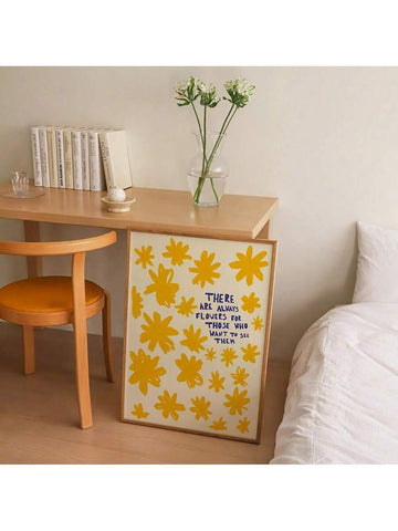 Flower quote print with yellow hand drawn flowers and There are always flowers text