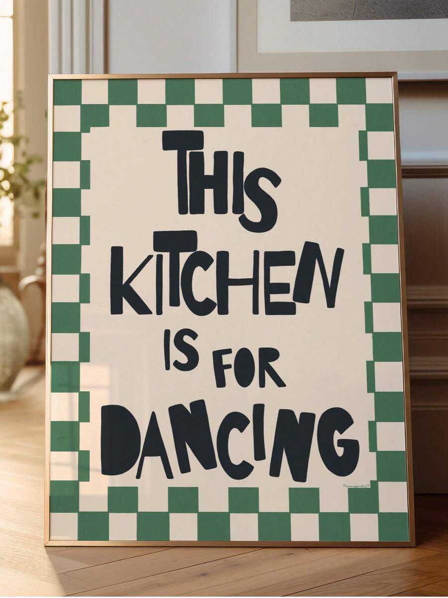 The "This Kitchen Is For Dancing" Green Checkered Border Canvas Poster brings playful energy and vintage charm to your kitchen with its cheerful typography and classic green checkered border. Inspired by retro farmhouse style, the clean design and uplifting message encourage joyful moments, making everyday cooking and gatherings feel even more welcoming and memorable.