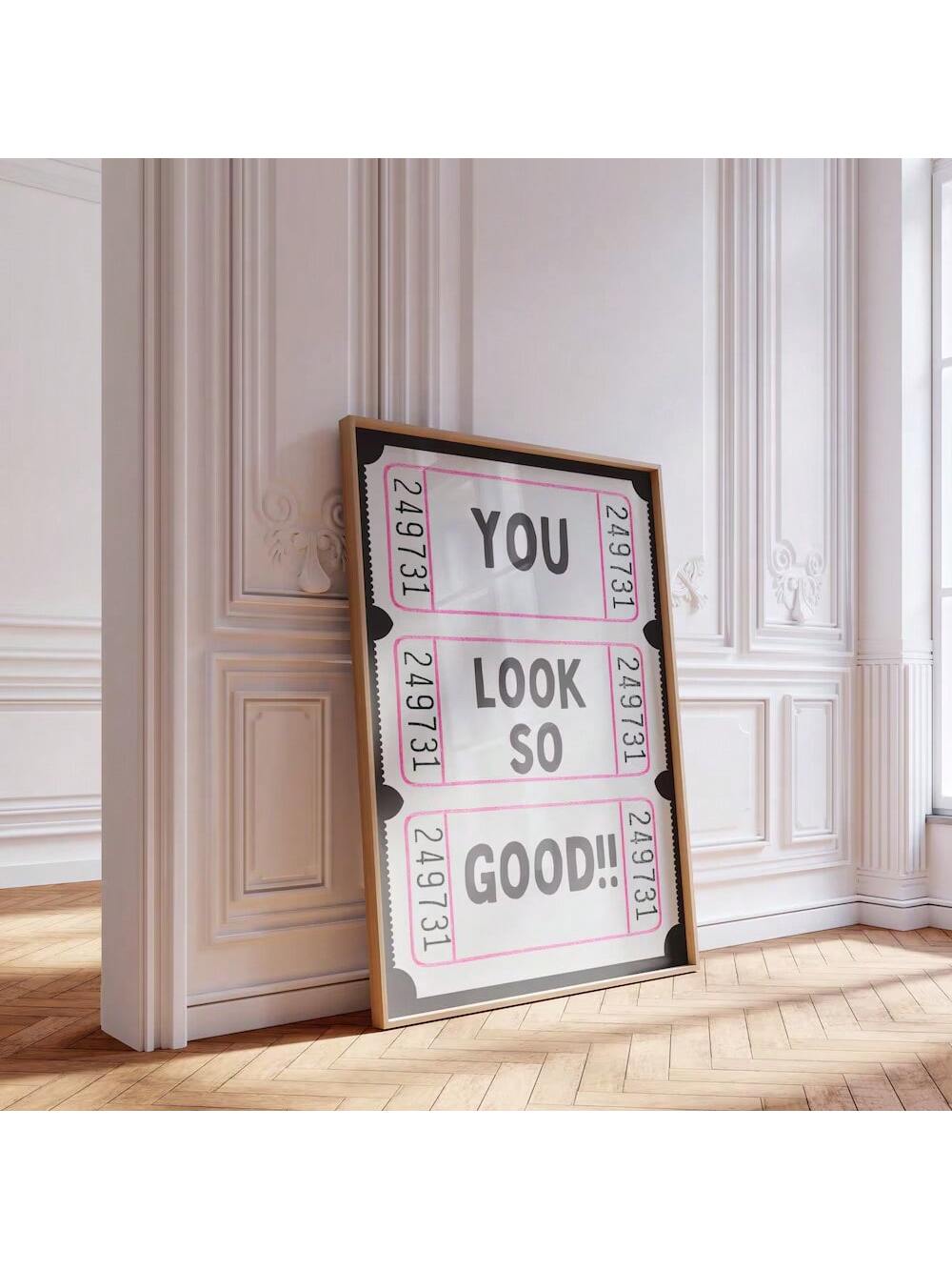 Upgrade your space with our dopamine-inducing wall art! Our trendy ticket stub design features the phrase 'You Look So Good' for a stylish touch. Perfect for chic spaces, the artwork will surely bring a smile to your face as it promotes positive feelings and boosts your mood.