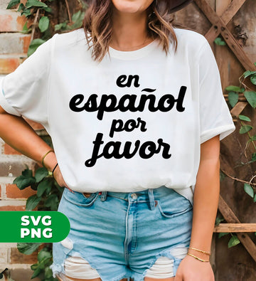 En Espanol Por Favor, Dimelo En Espanol, Spanish Teacher, Digital Files, Png Sublimation