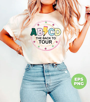 The Back To Tour, ABCD, Alphabet, Love School, Back To School, Digital Files, Png Sublimation