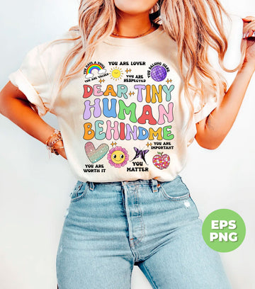 You Are Lover, Dear Tiny Human Behind Me, Love Tiny Human, Digital Files, Png Sublimation