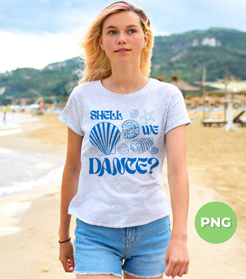 Shell We Dance, Shall We Dance, Love Shells, Love Sea, Digital Files, Png Sublimation