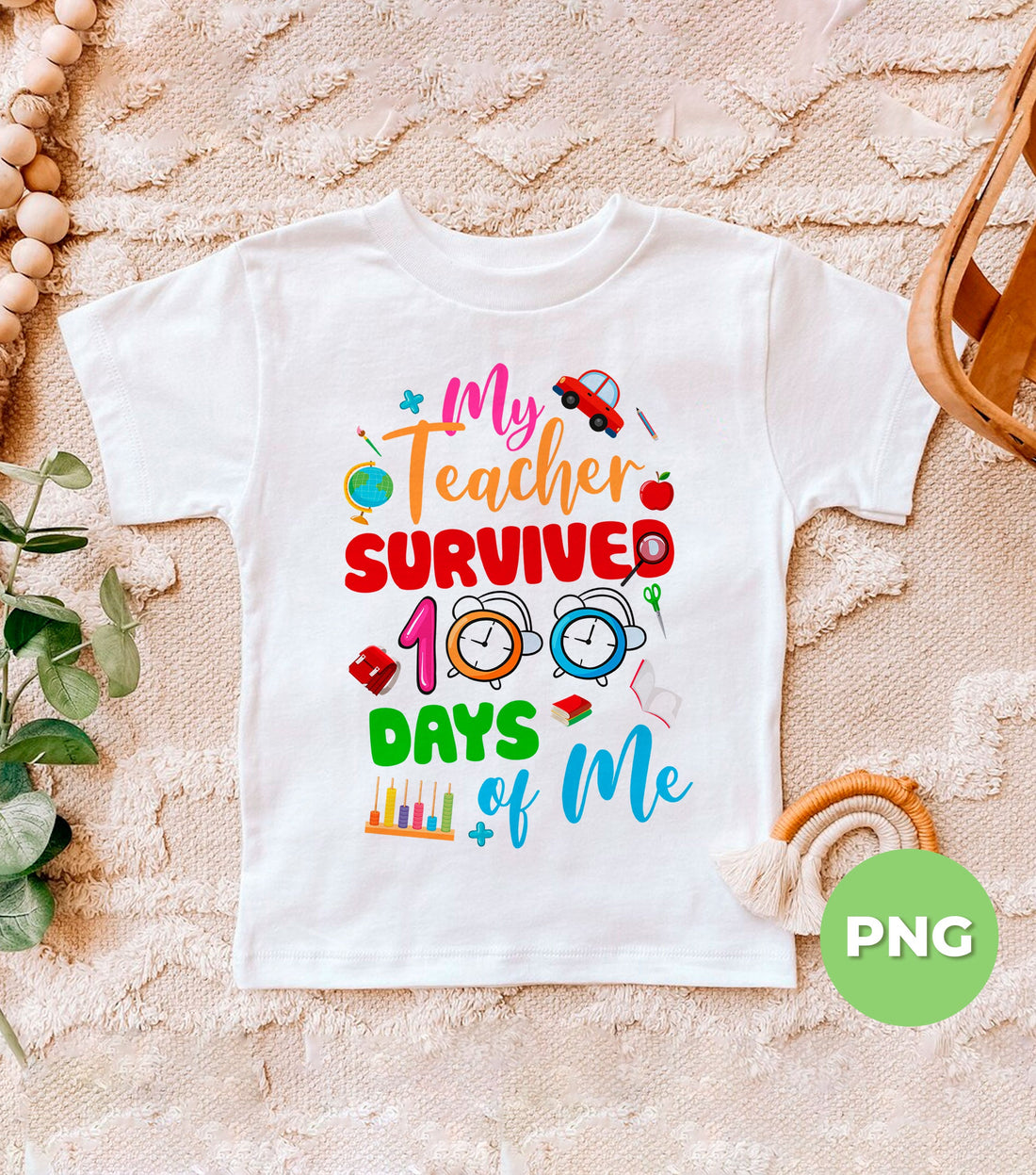 My Teacher Survived 100 Days Of Me PNG, Funny 100 Days Of School Sublimation Design, Teacher Appreciation