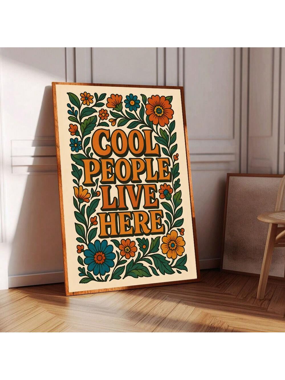 Elevate your modern living space with this unframed Mid-Century Boho wall art poster featuring the playful "Cool People Live Here" quote. Its clean design and warm tones complement contemporary decor styles, making it a subtle yet stylish statement piece. Perfect for adding personality to any room, this poster enhances your home’s ambiance without overwhelming it.