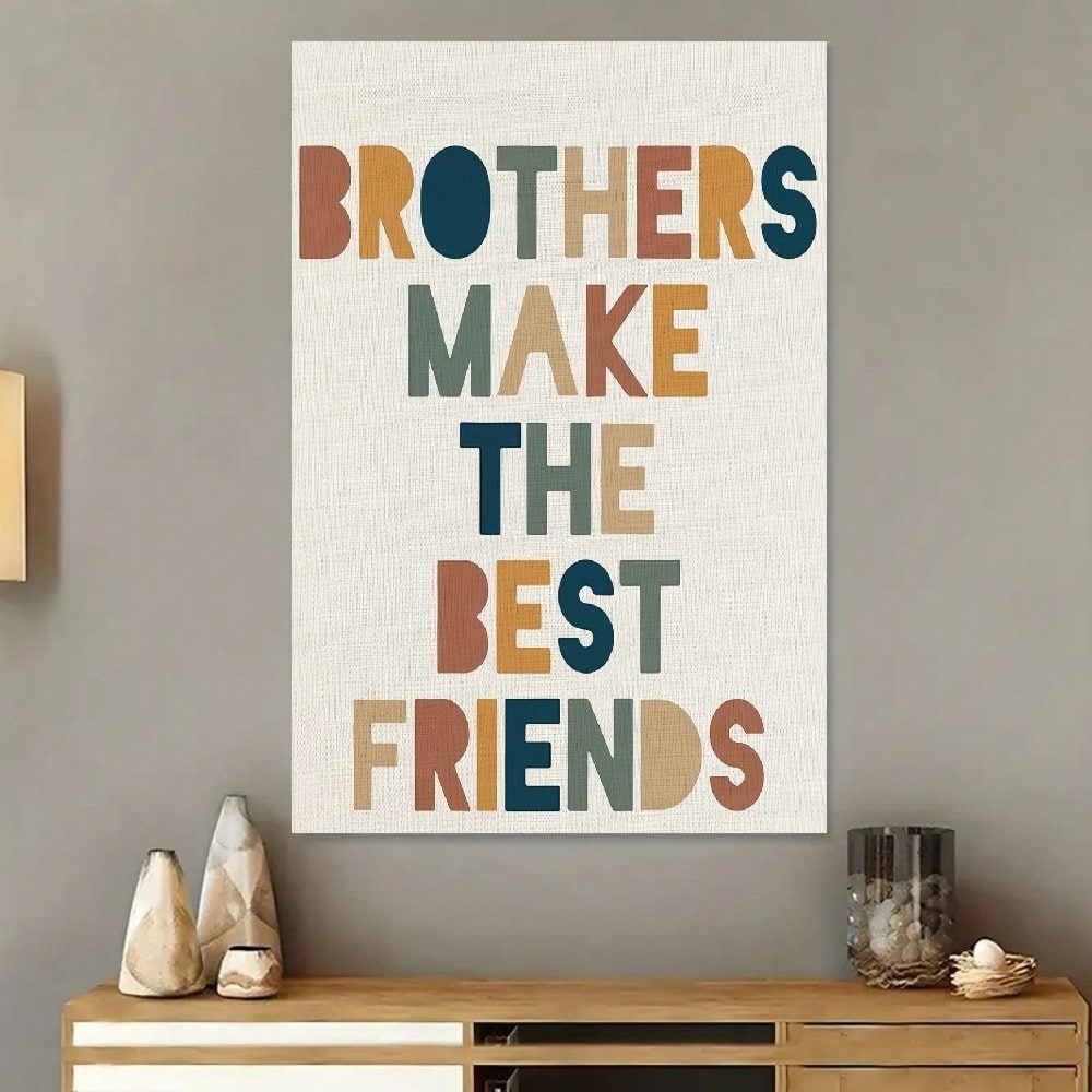 Celebrate the special bond between siblings with this vibrant canvas wall art featuring the heartwarming message "Brothers Make The Best Friends." 