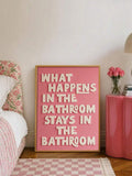 Funny What Happens In The Bathroom text canvas poster for bathroom decor