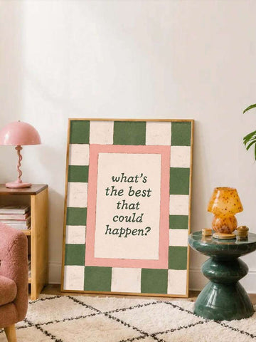 What's The Best That Could Happen Inspirational Text Canvas Poster 