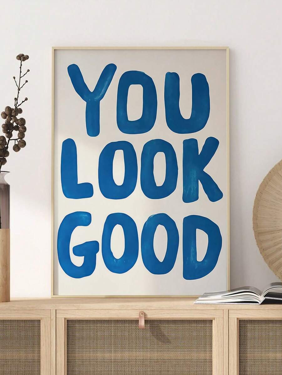 You Look Good wall art with cobalt blue block letters